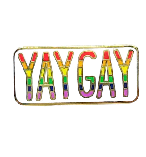 Yay Gay Signature Pin