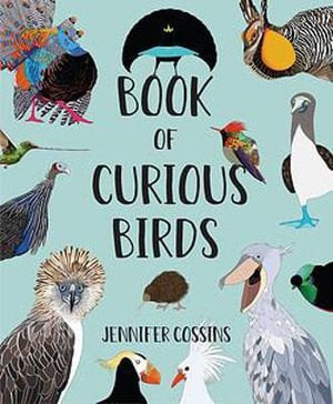 Book of Curious Birds - Jennifer Cossins (HB)